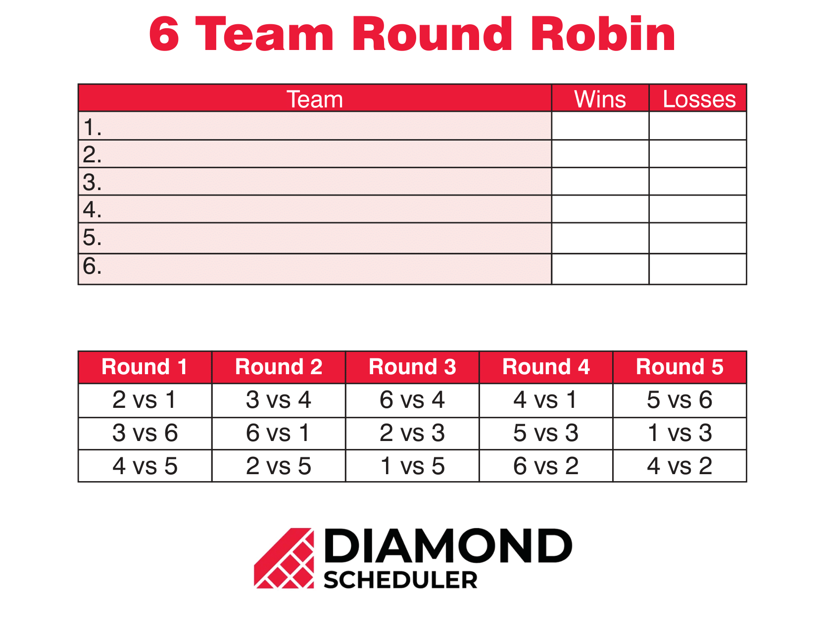 6 Team Round Robin Tournament Printable Diamond Scheduler